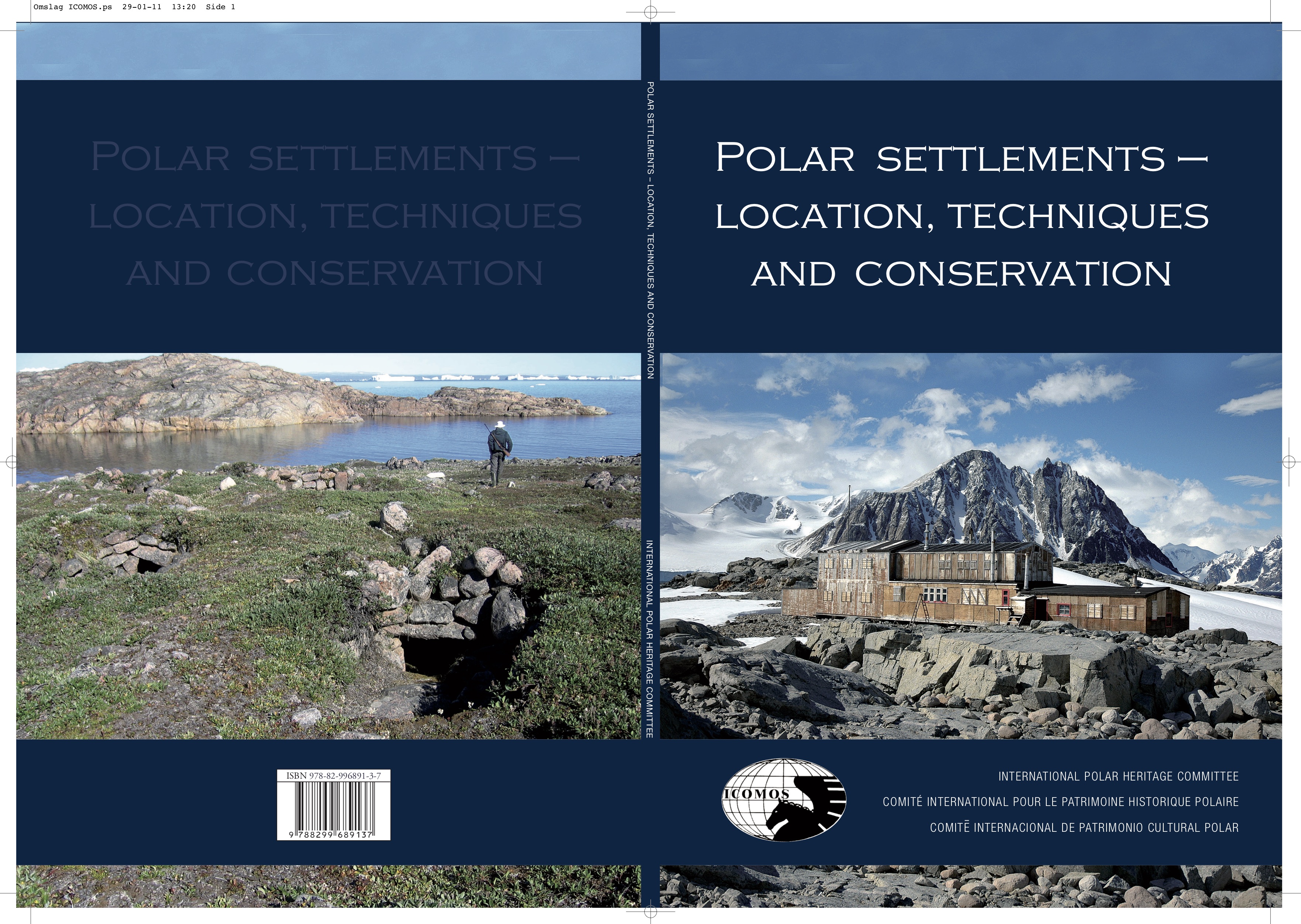 Polar Settlements – Location, Techniques and Conservation